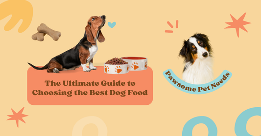 The Ultimate Guide to Choosing the Best Dog Food for Your Furry Friend